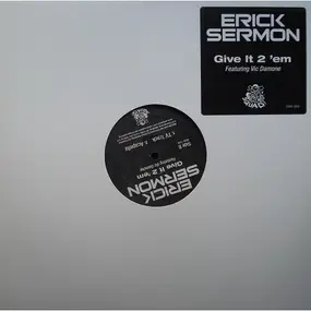 Erick Sermon - Give It 2 'em