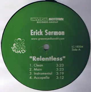 Erick Sermon - Relentless / I'm Not Him