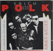 Erich und das polk - Immer wieder