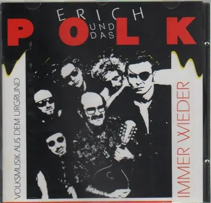 Erich und das polk - Immer wieder