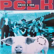 Erich und das polk - Wir Sind Das Polk