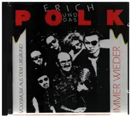 Erich und das Polk - Immer wieder - Volksmusik aus dem Urgrund