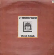 Erich Virch - Go Schmackwärts!