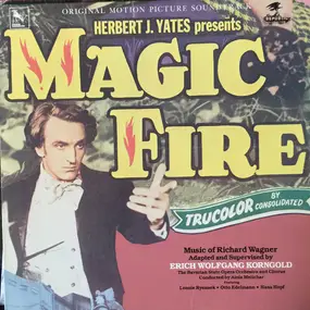 Erich Wolfgang Korngold - Magic Fire