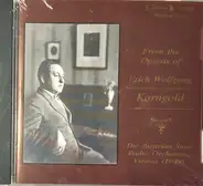 Erich Wolfgang Korngold - From The Operas Of Erich Wolfgang Korngold