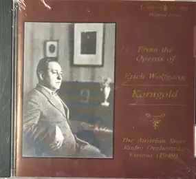 Erich Wolfgang Korngold - From The Operas Of Erich Wolfgang Korngold