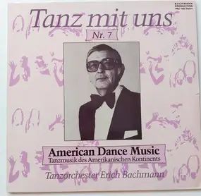 Erich Bachmann - Tanz Mit Uns Nr. 7