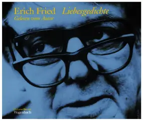 Erich Fried - Liebesgedichte Gelesen vom Autor