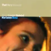 CD - Erich Gandet Quintet , Marianne Benz - That Very Moment