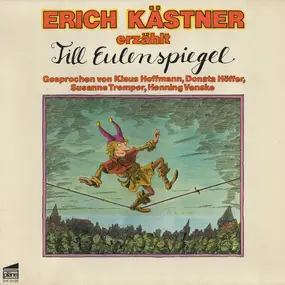 Erich Kästner - Erich Kästner Erzählt Till Eulenspiegel