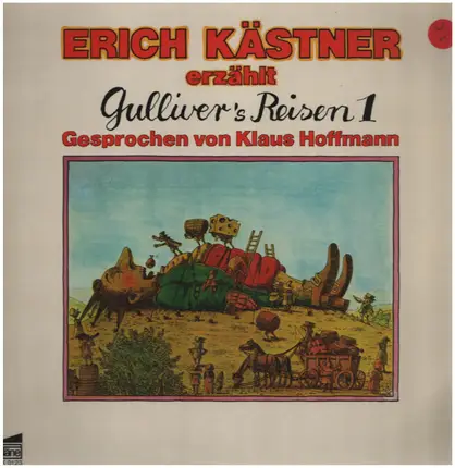 Erich Kästner - Erich Kästner Erzählt Gulliver's Reisen 1