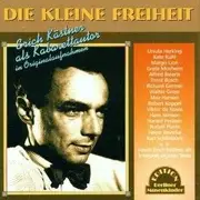 CD - Erich Kastner - Die Kleine Freiheit