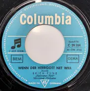 Erich Kunz , Die Faltl-Kemmeter-Schrammeln - Wenn Der Herrgott Net Will / Wiener Fiakerlied