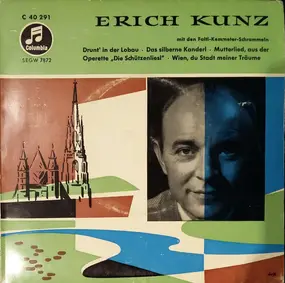 Erich Kunzel - Drunt' In Der Lobau - Das Silberne Kanderl