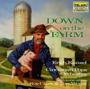 Erich Kunzel , Cincinnati Pops Orchestra , Roy Clark , Tom Wopat - Down on the Farm