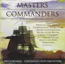 CD - Erich Kunzel , Cincinnati Pops Orchestra - Masters And Commanders (Music From Seafaring Classics)