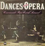 LP - Erich Kunzel , Cincinnati Pops Orchestra - Dances From The Opera / The Snow Maiden, Faust a.o.