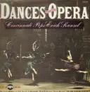 LP - Erich Kunzel , Cincinnati Pops Orchestra - Dances From The Opera / The Snow Maiden, Faust a.o.