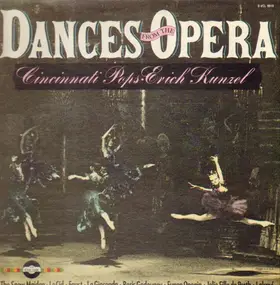 Erich Kunzel - Dances From The Opera / The Snow Maiden, Faust a.o.