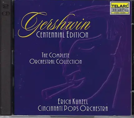 Gershwin - Complete Orchestral Collection Centennial Edition