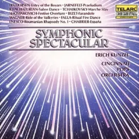 Erich Kunzel - Symphonic Spectacular