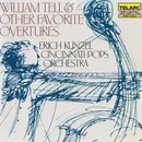CD - Erich Kunzel , Cincinnati Pops Orchestra - William Tell & Other Favorite Overtures