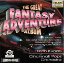 CD - Erich Kunzel / Cincinnati Pops Orchestra - The Great Fantasy-Adventure Album