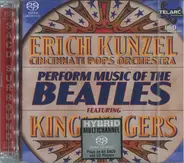 Erich Kunzel / Cincinnati Pops Orchestra Featuring The King's Singers - Perform Music Of The Beatles