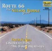 Erich Kunzel / Cincinnati Pops Big Band Orchestra - Route 66 - That Nelson Riddle Sound