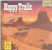 Erich Kunzel,  Cincinnati Pops, Gene Autry - Happy Trails