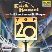 CD - Erich Kunzel And The Cincinnati Pops Orchestra - The Very Best Of Erich Kunzel And The Cincinnati Pops: Top 20