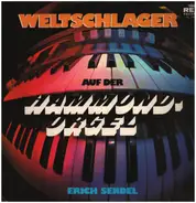 Erich Sendel - Weltschlager Auf Der Hammond-Orgel