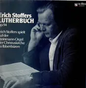 LP - Erich Stoffers - Lutherbuch Op. 94 - Gatefold