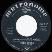 Erich Storz und die Lustigen Volksmusikanten - Auf Die Wildbahn Bin Ich Gegangen / Monika