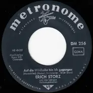 Erich Storz Und Die Lustigen Volksmusikanten - Auf Die Wildbahn Bin Ich Gegangen / Monika