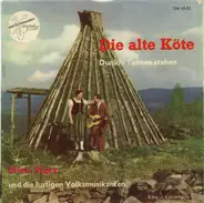 Erich Storz Und Die Lustigen Volksmusikanten - Die Alte Köte / Dunkle Tannen stehen
