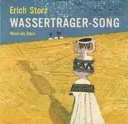 Erich Storz - Wasserträger-Song