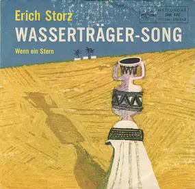 Erich Storz - Wasserträger-Song