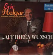 Double LP - Eric Helgar - präsentiert unvergessene Melodien