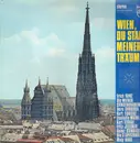Double LP - Erich Kunz, Die Wiener Sängerknaben - Wien, Stadt Meiner Träume - 6499 502