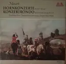 LP - Mozart - Hornkonzerte KV 417, KV 447 / Konzertrondo KV 371