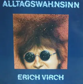 Erich Virch - Alltagswahnsinn