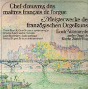 Erich Vollenwyder - Meisterwerke der französichen Orgelkunst