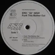 12'' - Eric 'IQ' Gray - Funk This Mother Out