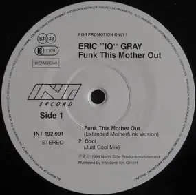 Eric IQ Gray - Funk This Mother Out