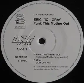 Eric IQ Gray - Funk This Mother Out