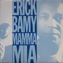 7inch Vinyl Single - Erick Bamy - Mamma Mia