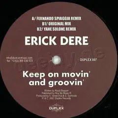 Erick Dere - Keep On Movin' And Groovin'