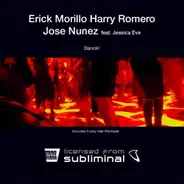 Erick Morillo , Harry "Choo Choo" Romero & Jose Nuñez Feat. Jessica Eve - Dancin'