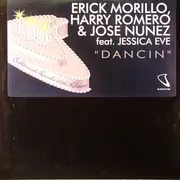12inch Vinyl Single - Erick Morillo , Harry 'Choo Choo' Romero & Jose Nuñez Feat. Jessica Eve - Dancin